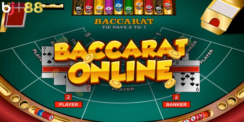 BJ 88 Các hình thức baccarat hot nhất cho bạn tham gia