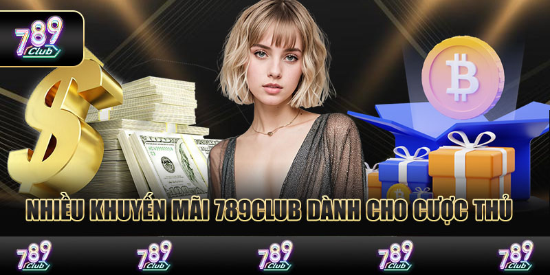 Nhiều khuyến mãi 789Club dành cho cược thủ