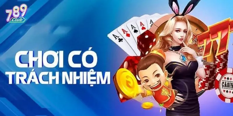 Hướng dẫn để chơi có trách nhiệm tại nền tảng